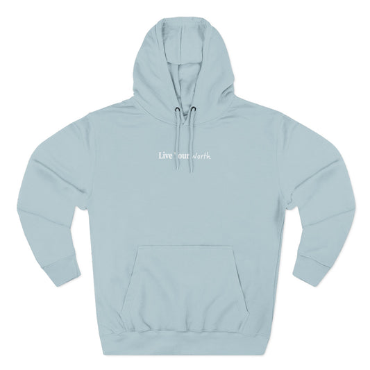 Live Your Worth Hoodie - White Logo